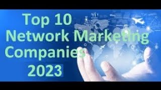 The top 10 network marketing companies 2024 [upl. by Virgel]