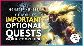 Monster Hunter World Iceborne  All Important Optional Quests You Should Probably Complete [upl. by Lrad552]