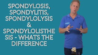 Spondylosis Spondylitis Spondylolysis amp Spondylolisthesis  Whats the difference [upl. by Silverts297]