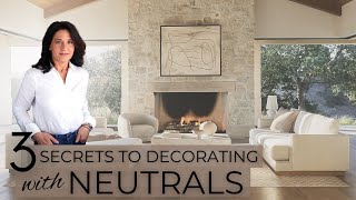 3 Secrets To Decorating With Neutrals  Interior Design [upl. by Hsreh953]