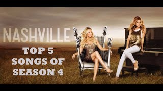 Top 5 Songs from Nashville Season 4 [upl. by Tut]