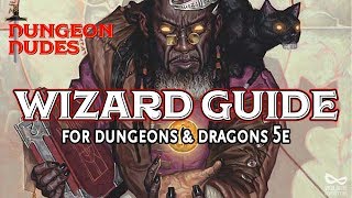 Wizard Guide  Classes in Dungeons and Dragons 5e [upl. by Rainwater521]