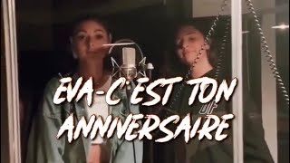 Eva  C’est Ton Anniversaire Clip  Paroles [upl. by Lillis608]