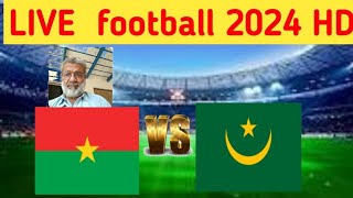 Burkina Faso Vs Mauritania Live Match [upl. by Kissel]