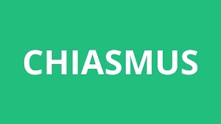 How To Pronounce Chiasmus  Pronunciation Academy [upl. by Roede]