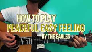 Peaceful Easy Feeling  Easy Guitar Lesson  Bonus Tips [upl. by Intosh]