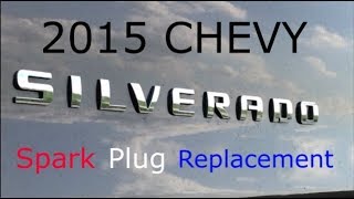 2015 Chevrolet Silverado Spark Plug Replacement [upl. by Tellford]