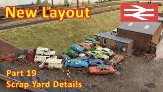 New Layout Build  Starting the scrap yard details [upl. by Elohcan]