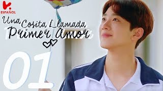 SUB ESPAÑOL  A LITTLE THING CALLED FIRST LOVE quotUna cosita llamada primer amorquot EP 01 [upl. by Nagol593]