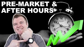 How to Trade PreMarket amp After Hours  Extended Hours Trading Explained [upl. by Rubin]