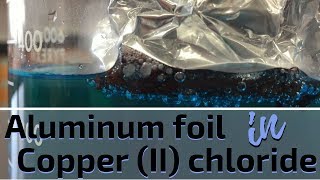 Aluminum and Copper II Chloride Reaction [upl. by Salvidor]