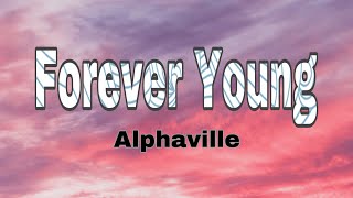 Forever Young by Alphaville lyrics acoustic [upl. by Llenrac]