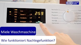 AddLoad  NACHLEGEFUNKTION Miele Waschmaschinen [upl. by Ylime]