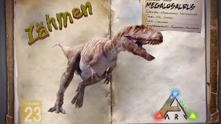 ARK‬ Survival Evolved GUIDEDeutsch  Megalosaurus zähmen [upl. by Earla401]