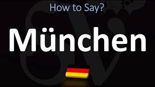 How to Pronounce München Munich [upl. by Hegyera]