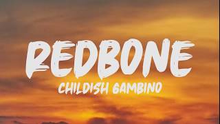 Childish Gambino  Redbone Lyrics [upl. by Aelyk509]