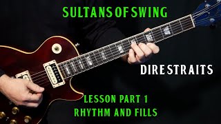 how to play quotSultans Of Swingquot on guitar by Dire Straits  PART 1  RHYTHM amp FILLS  guitar lesson [upl. by Olia499]