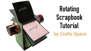 Rotating Scrapbook Tutorial  Scrapbook Ideas  By Crafts Space [upl. by Yalahs]