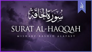 Surat AlHaqqah The Reality  Mishary Rashid Alafasy  مشاري بن راشد العفاسي  سورة الحاقة [upl. by Bonny590]