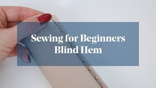 How To Sew a Blind Hem Stitch [upl. by Adin]