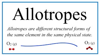 Allotropes Definition Examples and Practice [upl. by Nnalatsyrc422]