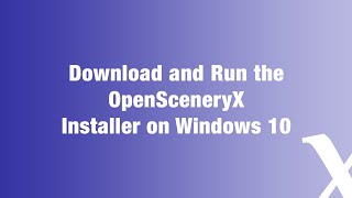 Download and Run OpenSceneryX Installer on Windows 101 for XPlane 11 [upl. by Duj]