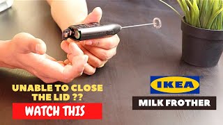 IKEA Milk Frother Battery Installation and Trick To Close the Lid [upl. by Jacklyn]