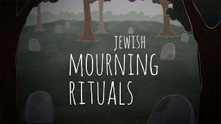 Jewish Mourning Rituals An Overview [upl. by Kee]