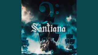 Santiana [upl. by Flita]