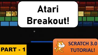 Atari Breakout  Part 1  Easy Simple Beginner Scratch 30 Tutorial  Just Finished Coding [upl. by Yllatan598]