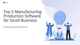 Top 5 Manufacturing Production Software for Small Business [upl. by Anirba]