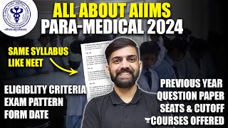 All About AIIMS Paramedical 2024  Syllabus  Salary  Courses Offered  NEET 2024 Latest News Today [upl. by Krakow]