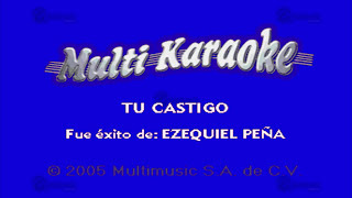 MULTIKARAOKE  Tu Castigo [upl. by Cox738]