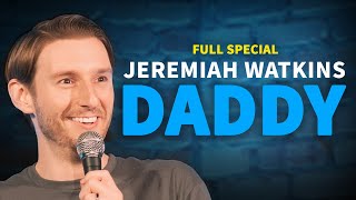 Jeremiah Watkins DADDY  Full Special [upl. by Alegnaoj]