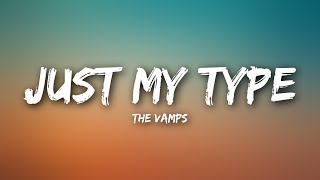 The Vamps  Just My Type Lyrics [upl. by Nicola841]