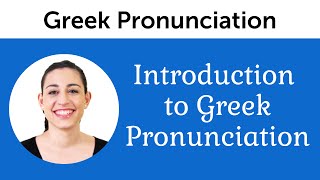 Introduction to Perfect Greek Pronunciation [upl. by Ozner]