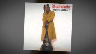 shushu baby bambelela mntanam [upl. by Anauqahc]