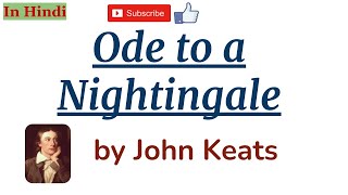 Ode to a Nightingale by John Keats  Summary and Line by Line Explanation in Hindi [upl. by Allanson97]