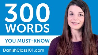 300 Words Every Danish Beginner Must Know [upl. by Gaughan]