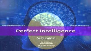 Perfect Intelligence Subliminal [upl. by Haggar]