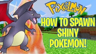 HOW TO SPAWN SHINY POKEMON IN PIXELMON MINECRAFT [upl. by Clementi]