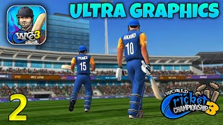 World Cricket Championship 3 Ultra Graphics Gameplay  WCC3 Android [upl. by Sidwel]