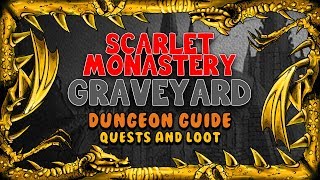 Scarlet Monastery Graveyard Quests and Loot  Classic WoW [upl. by Kopaz]