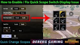 How to ENABLE and FIX the QUICK SCOPE SWITCH Button in PUBG Mobile 090  DerekG Tutorial [upl. by Carder]