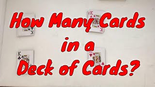 How Many Cards are in a Deck of Cards How does a standard deck of playing cards work [upl. by Luckett]