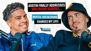 Austin Finally Addresses Girlfriend Rumors Mental Breakdown Changed My Life [upl. by Eiruam972]