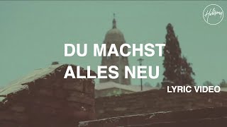 Du Machst Alles Neu Lyric Video  Hillsong Worship [upl. by Esinehc532]