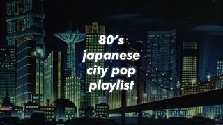 80s japanese city pop playlist [upl. by Eiramesor843]