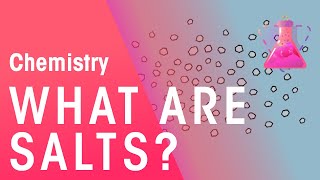 What Are Salts  Acids Bases amp Alkalis  Chemistry  FuseSchool [upl. by Nirok]