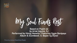 MY SOUL FINDS REST  Himig Heswita Lyric Video [upl. by Yliah]